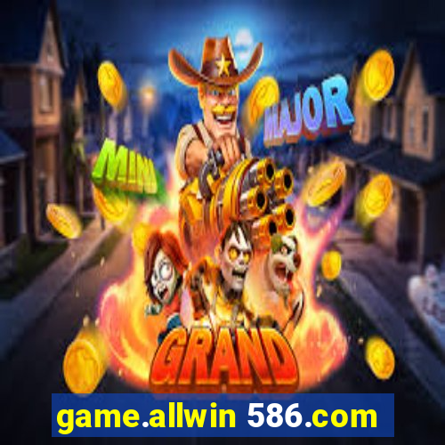 game.allwin 586.com